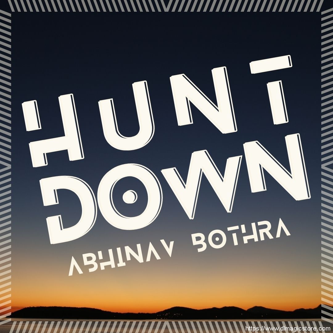 Hunt Down by Abhinav Bothra (Instant Download)