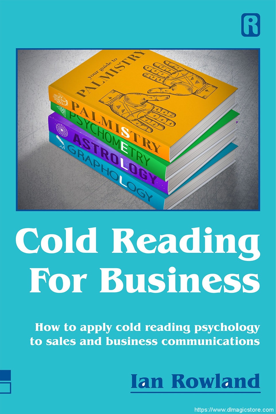 Ian Rowland – Cold Reading For Business