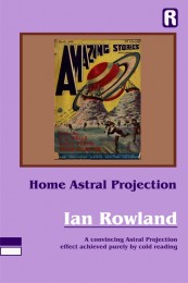 Ian Rowland – Home Astral Projection