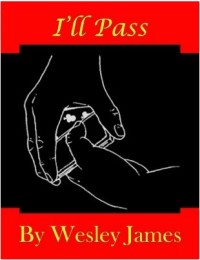 I’ll Pass by Wesley James