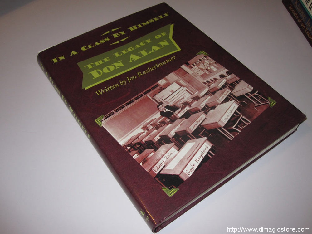 In A Class By Himself – The Legacy of Don Alan by Jon Racherbaumer