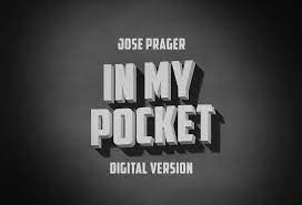 In My Pocket by Jose Prager (Digital Version)
