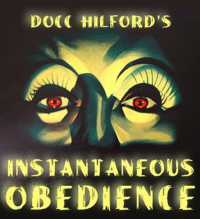 Instantaneous Obedience Pro Package by Docc Hilford