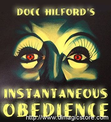 Instantaneous Obedience Pro Package by Docc Hilford