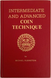 Intermediate and Advanced Coin Technique by Michael Rubinstein