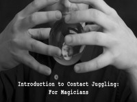Introduction to Contact Juggling For Magicians By Steve WIlson (Instant Download)