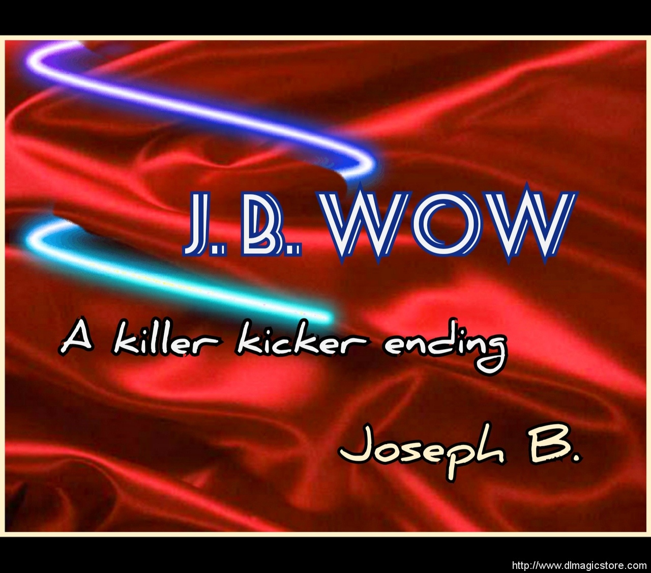 JB WOW by Joseph B. (Instant Download)