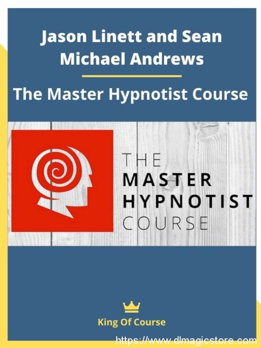 Jason Linett, Sean Michael Andrews – The Master Hypnotist Course