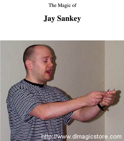 Magic Of Jay Sankey by Jay Sankey