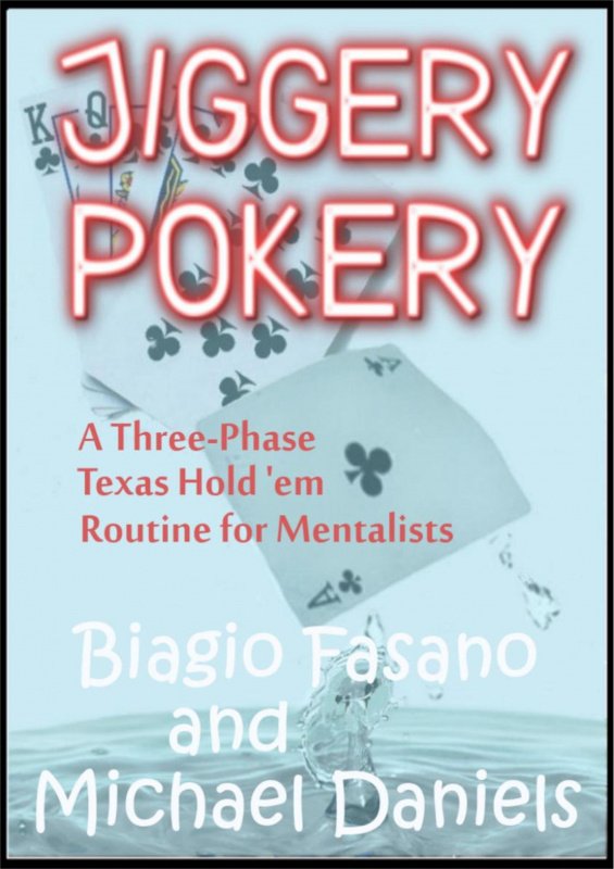 Jiggery Pokery by Biagio Fasano & Michael Daniels