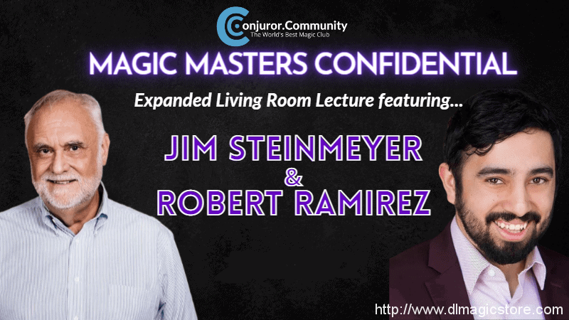 Jim Steinmeyer & Robert Ramirez – Magic Masters Confidential Vol 1-2