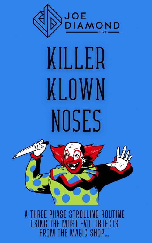 Joe Diamond – Killer Klown Noses
