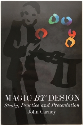 John Carney – Magic By Design