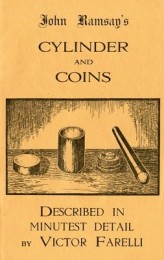 John Ramsay’s Cylinder and Coins by John Ramsay & Victor Farelli