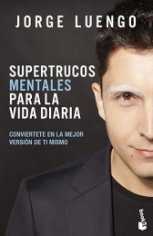 Jorge Luengo – Supertrucos mentales para la vida diaria (Spanish)