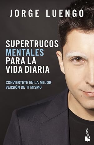Jorge Luengo – Supertrucos mentales para la vida diaria (Spanish)