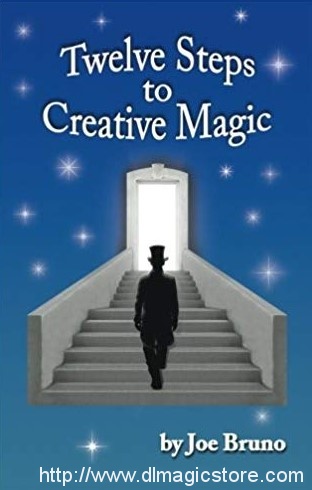Joseph Bruno – Twelve Steps to Creative Magic