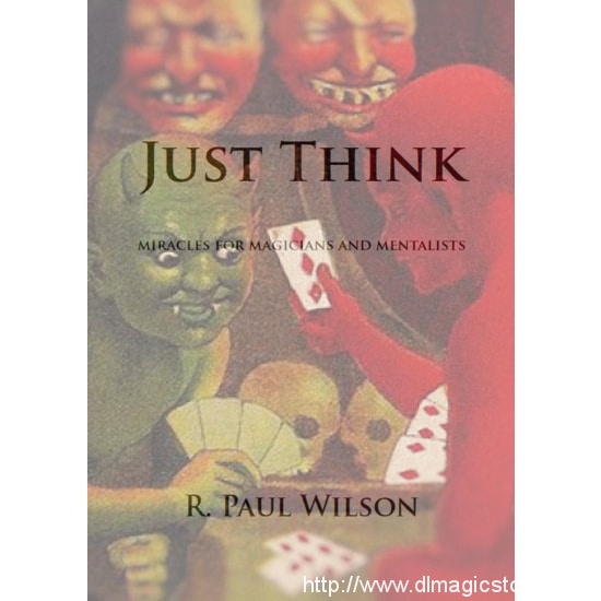 Just Think by R. Paul Wilson
