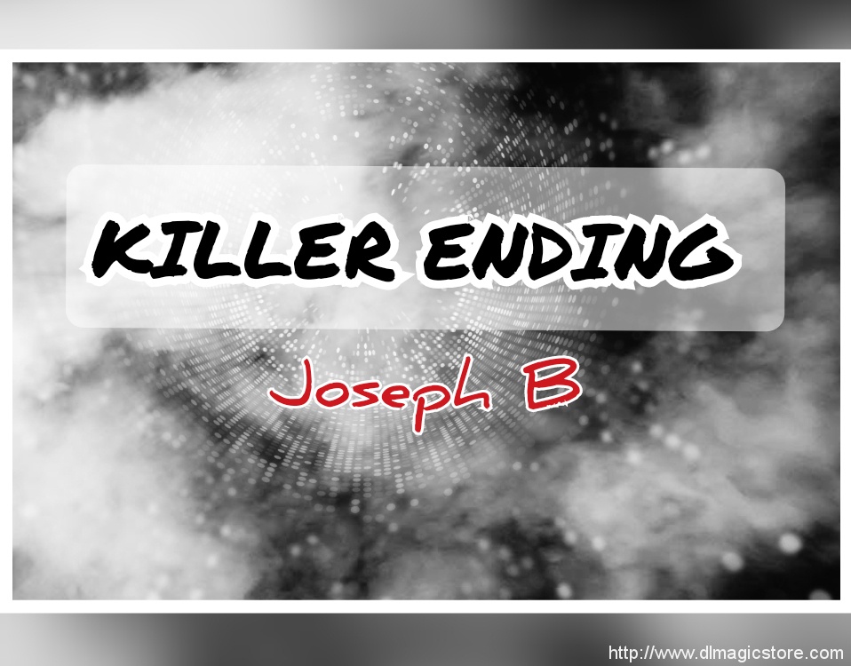 K. K. E. (KILLER KICKER ENDING ) By Joseph B. (Instant Download)