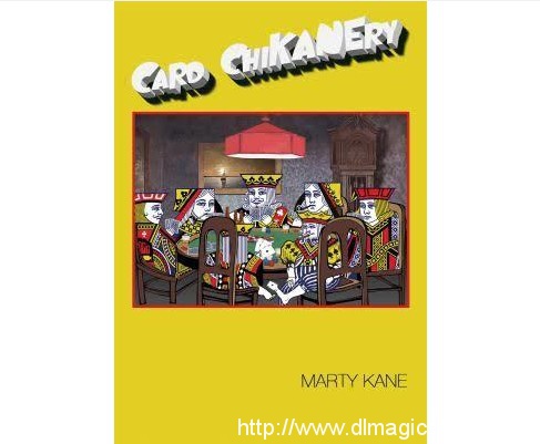 Kane, Marty – Card ChiKanery (NEW)