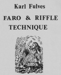 Karl Fulves – Faro & Riffle Technique