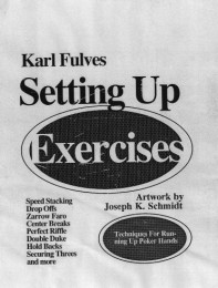 Karl Fulves – Setting Up Exercises