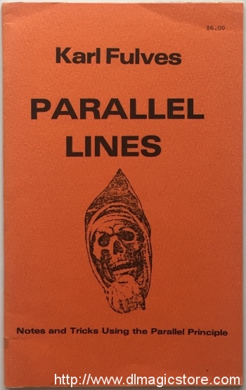 Karl Fulves – Parallel Lines (Notes and Tricks Using the Parallel Principle)