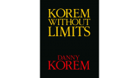 Korem Without Limits by Danny Korem