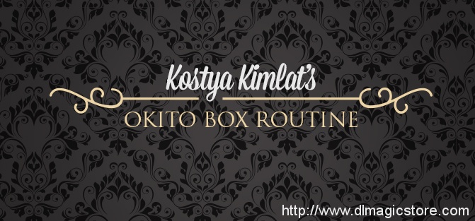 Kostya Kimlat’s Okito Box Routine