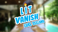 LIT Vanish by Luke Oseland (Instant Download)