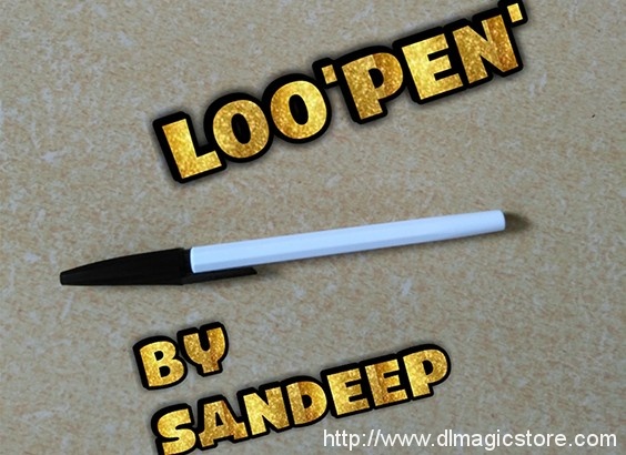 LOO’PEN’ by Sandeep