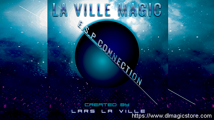La Ville Magic Presents ESP Connection By Lars La Ville