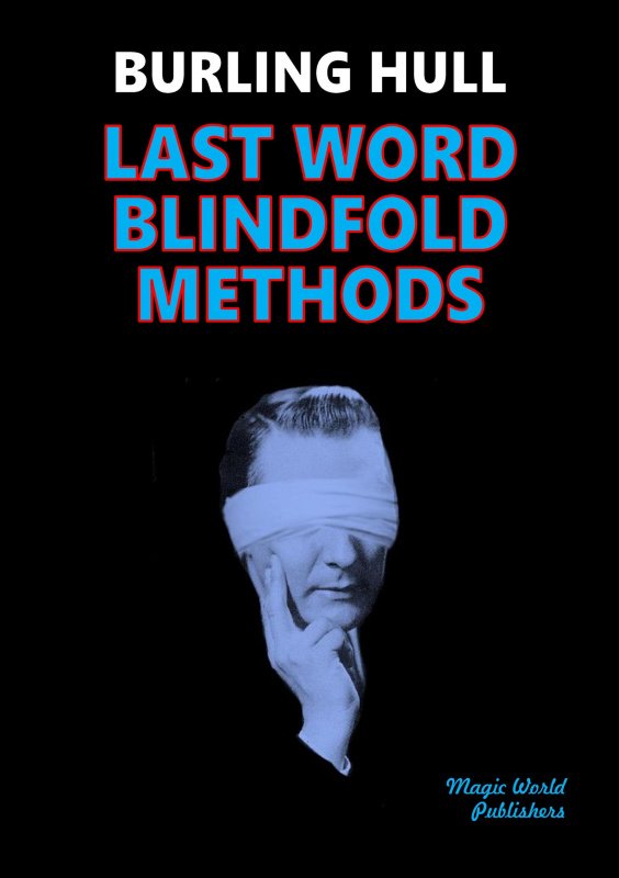 Last Word Blindfold Methods by Burling Hull