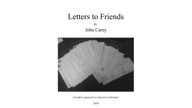 Letters to Friends by John Carey