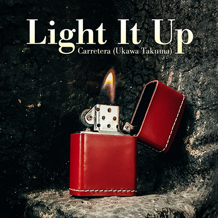 Light It Up by Carretera (Ukawa Takuma) & SansMinds Magic