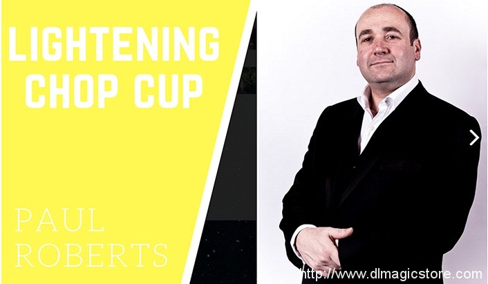 Lightening Chop Cup by Paul Roberts