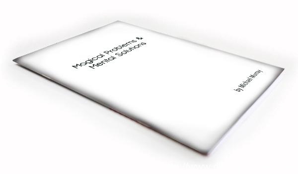 MAGICAL PROBLEMS & MENTAL SOLUTIONS BY MICHAEL MURRAY (LECTURE NOTES)