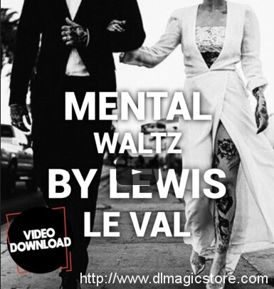 MENTAL WALTZ BY LEWIS LE VAL