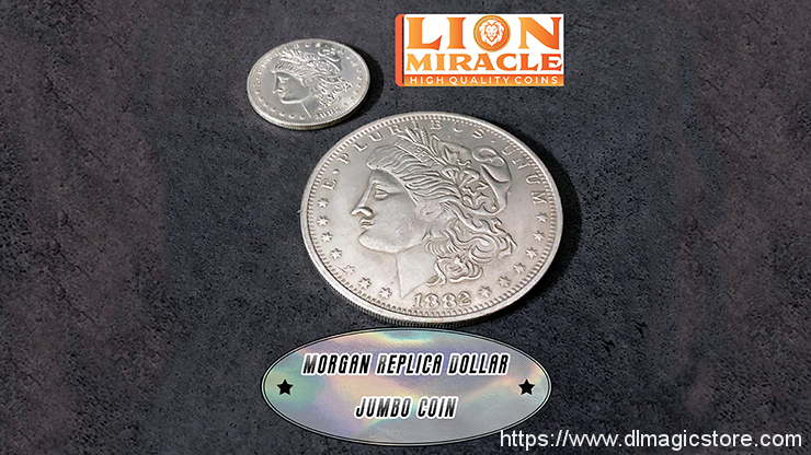 MORGAN REPLICA DOLLAR JUMBO by Lion Miracle (Gimmick Not Included)