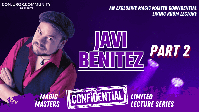 Magic Masters Confidential Javi Benitez Part 2