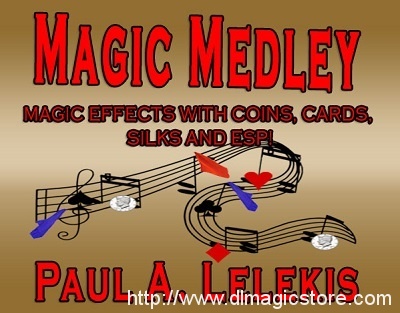 Magic Medley by Paul Lelekis