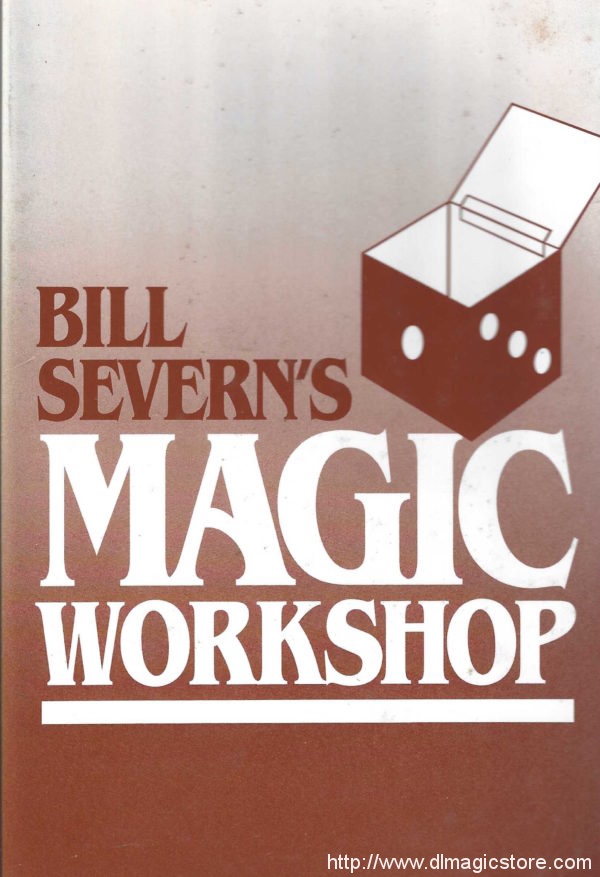 Magic Workshop by Bill Severn