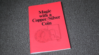 Magic with a Copper Silver Coin by Jerry Mentzer