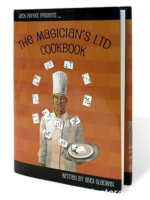Magician’s Ltd Cookbook by Jack Parker and Andi Gladwin