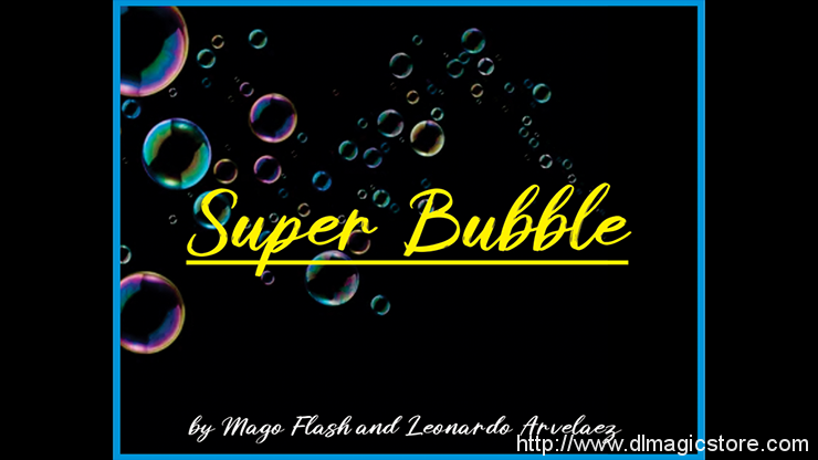 Mago Flash – Super Bubble (Gimmick Not Included)