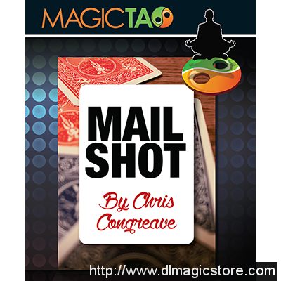 Mail Shot by Chris Congreave and Magic Tao (Gimmick Not Included)