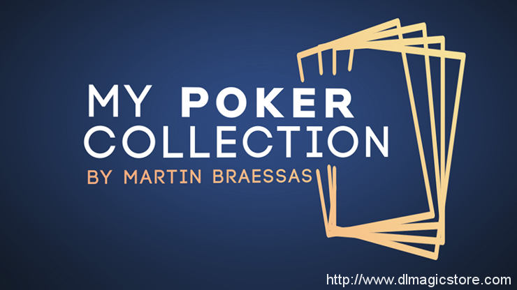 Martin Braessas – My Poker Collection (Gimmick Not Included)