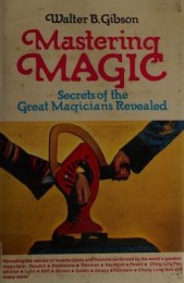 Mastering Magic by Walter B. Gibson