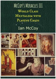 McCoys Miracles III World Class Mentalism With Playing Card by Ian McCoys