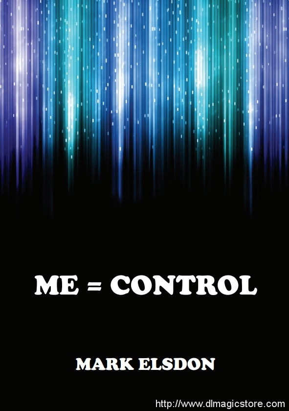 Me=Control by Mark Elsdon